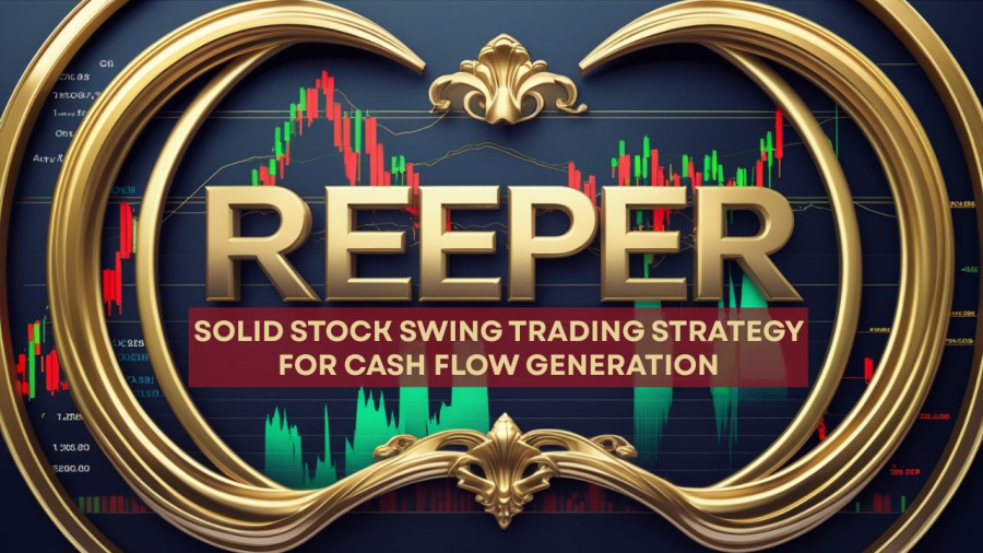 REEEPER - Solid Stock Swing Trading Strategy for Cash Flow Generation
