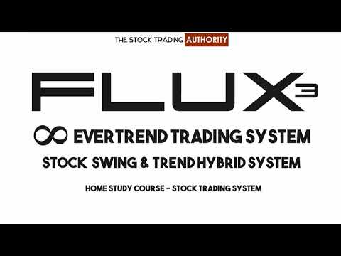 FLUX3 Evertrend Stock Trading System Reviews - for Trading Stocks for a Living...