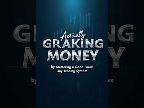 Actually Making Money by Mastering a Good Forex Day Trading System