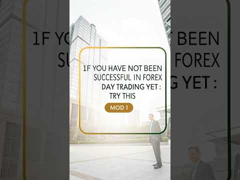 If You Have Not Been Successful in Forex Day Trading Yet   Try This  MOD1