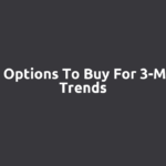 Best Options to Buy for 3-Month Trends