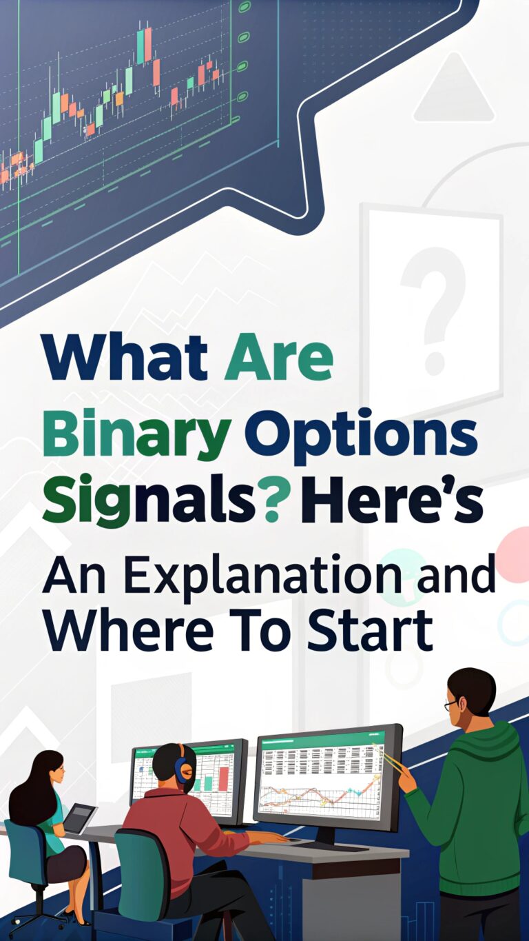 What Are Binary Options Signals?  Here’s an Explanation and Where to Start